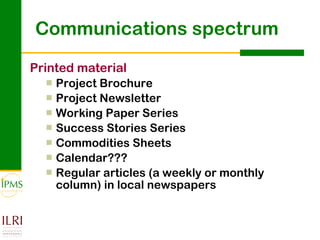 Contributing to evidence-based policy making: IPMS approach