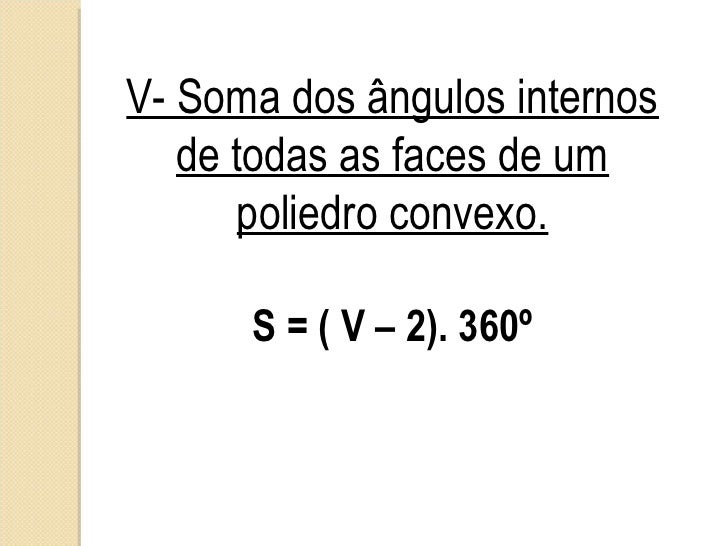 Soma Dos Angulos Internos De Um Poliedro