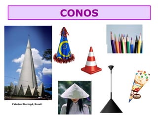 CONOS
Catedral Maringá, Brasil.
 