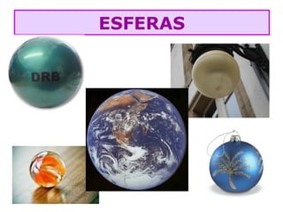 ESFERAS
 