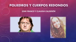 IZAN FRANCO Y CLAUDIA CALDERÓN
 