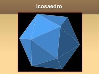 Icosaedro
 