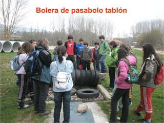 Bolera de pasabolo tablón 