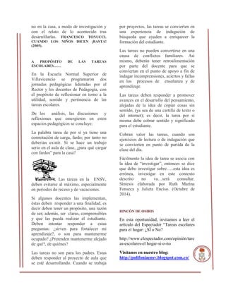 no en la casa, a modo de investigación y
con el relato de lo acontecido tras
desarrollarlas. FRANCESCO TONUCCI.
CUANDO LOS...
