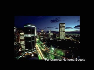 Panoramica Notturna Bogota 