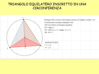TRIANGOLO EQUILATERO INSCRITTO IN UNA 
CIRCONFERENZA 
 