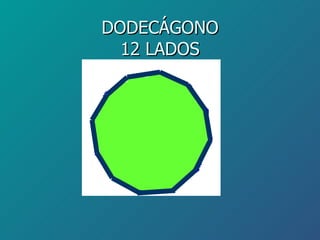 DODECÁGONO 12 LADOS 