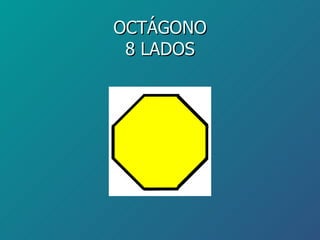 OCTÁGONO 8 LADOS 