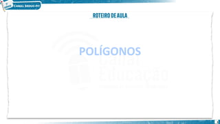 3
POLÍGONOS
 