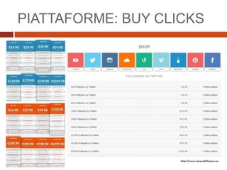 PIATTAFORME: BUY CLICKS
 
