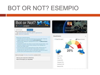 BOT OR NOT? ESEMPIO
 