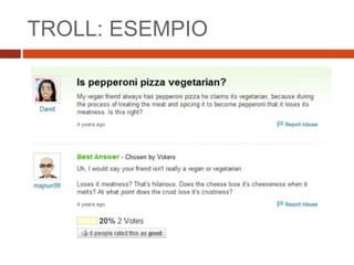 TROLL: ESEMPIO
 