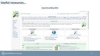 Useful resources…
27
OpenStreetMap Wiki
 
