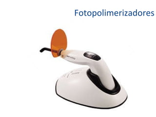Fotopolimerizadores 
