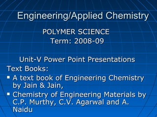 POLYMER SCIENCE AND TECHNOLOGY | PPT