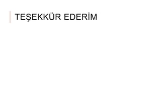 TEŞEKKÜR EDERİM
 
