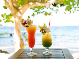Mai tai
 