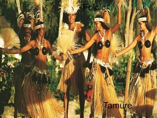 Folclor
Tamure
 
