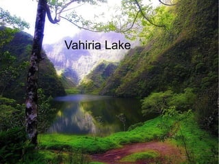 Vahiria Lake
 