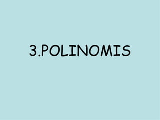 3.POLINOMIS 