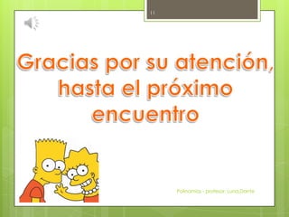 Polinomios - profesor: Luna,Dante
11
 