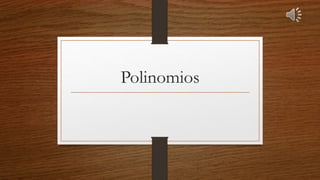 Polinomios
 