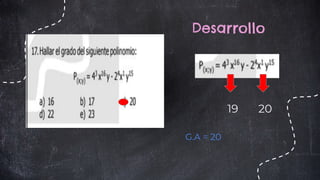 Desarrollo
19 20
G.A = 20
 