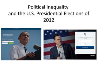 Political Inequality
and the U.S. Presidential Elections of
                2012
 