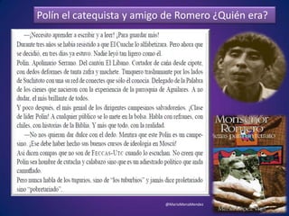 Polín el catequista y amigo de Romero ¿Quién era?
@MarioMenaMendez
 