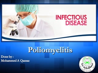 PoliomyelitisPoliomyelitis
 