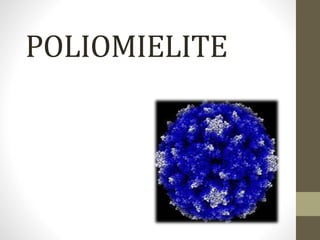 POLIOMIELITE
 