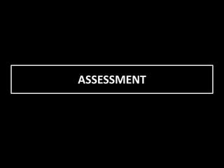 ASSESSMENT