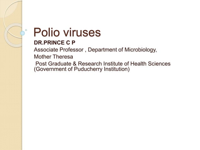 Polio viruses and polio immunisation ppt by Dr Prince C P | PPTX