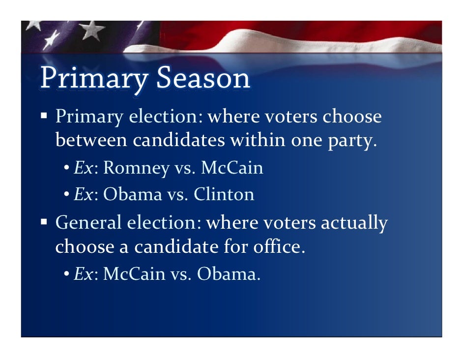 Primaries and Elections