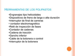 La polea móvil tiene por misión proporcionar ganancia mecánica al sistema. Por regla general, cada polea móvil nos proporciona una ganancia igual a 2.