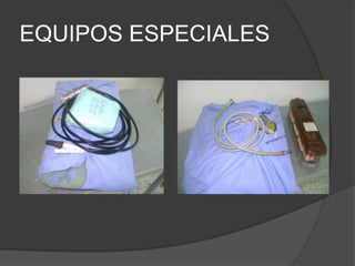 EQUIPOS ESPECIALES
 