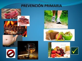 PREVENCIÓN PRIMARIA
 