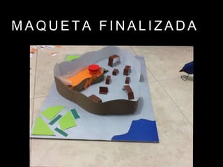 M A Q U E T A F I N A L I Z A D A
 