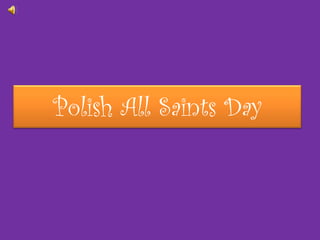 Polish All Saints Day
 