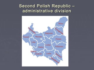 Second Polish Republic –Second Polish Republic –
administrative divisionadministrative division
 
