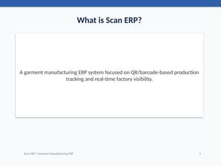 Scan ERP: Real-Time Production Tracking for Garment Factories | PPTX