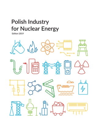Polish Industry
for Nuclear Energy
Edition 2016Edition 2019
 
