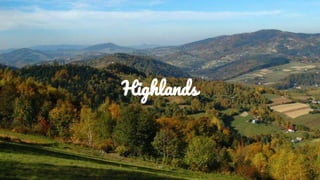 Highlands
 