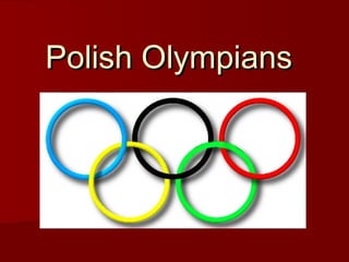 Polish Olympians
 