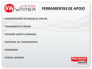 APRESENTAÇÃO DO NEGÓCIO ONLINE TREINAMENTO ONLINE REUNIÃO ABERTA SEMANAL MATERIAL DE TREINAMENTO  SEMINÁRIO  PORTAL WINNER 