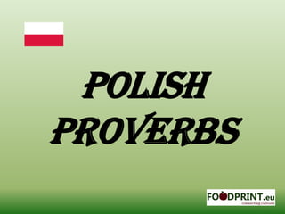 polish
proverbs
 