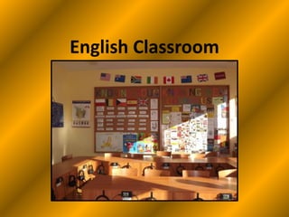English Classroom
 