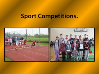 Sport Competitions.
 