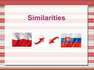 Similarities
 