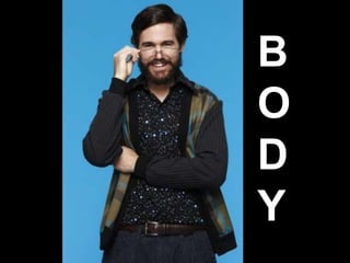 B
O
D
Y
 